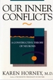 Our Inner Conflicts: A Constructive Theory of Neurosis