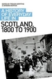 A History of Everyday Life in Scotland, 1800 to 1900