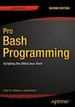 Pro Bash Programming, Second Edition: Scripting the Gnu/Linux Shell