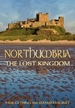 Northumbria: The Lost Kingdom