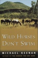 Wild Horses Don't Swim