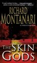 The Skin Gods: a Novel