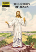 The Story of Jesus (Classics Illustrated)