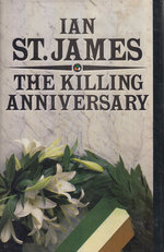 The Killing Anniversary By St. James, Ian