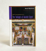 The Twilight of Ancient Egypt: 1st Millennium B.C.E.