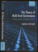 The Theory of Multi-Level Governance: Conceptual, Empirical, and Normative Challenges