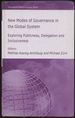 New Modes of Governance in the Global System: Exploring Publicness, Delegation and Inclusiveness