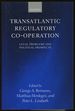 Transatlantic Regulatory Cooperation: Legal Problems and Political Prospects