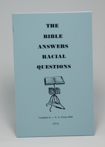 The Bible Answers Racial Questions
