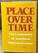Place Over Time, the Continuity of Southern Distinctiveness