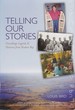 Telling Our Stories: Omushkego Legends and Histories from Hudson Bay