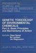Genetic Toxicology of Environmental Chemicals. Part A: Basic Principles and Mechanism of Action. Proceedings of the Fourth International Conference on Environmental Mutagens, Held in Stockholm, Sweden, June 24-28, 1985