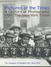 Pictures of the Times: a Century of Photography From the New York Times