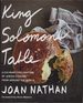 King Solomon's Table: a Culinary Exploration of Jewish Cooking From Around the World