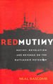 Red Mutiny: the True Story of the Battleship Potemkin Mutiny