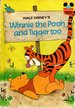 Winnie the Pooh & Tigger