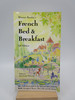 Alastair Sawday's French Bed & Breakfast (Alastair Sawday Guides)