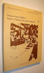Material History Bulletin 6 (Six), Fall, 1978-Contains Annotated Bibliography of Glass in Canada