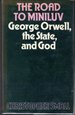 The Road to Miniluv: George Orwell, the State and God