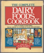The Complete Dairy Foods Cookbook