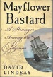 Mayflower Bastard: a Stranger Among the Pilgrims