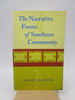The Narrative Forms of Southern Community (Southern Literary Studies) First Edition