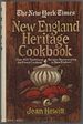New York Times New England Heritage Cookbook: Over 400 Traditional Recipes Representing the Finest Cooking in...