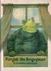 Fungus the Bogeyman