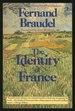 The Identity of France: Volume I-History and Environment