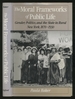 The Moral Frameworks of Public Life: Gender, Politics, and the State in Rural New York, 1870-1930