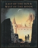 East of the Sun & West of the Moon: a Play