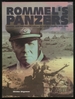 Rommel's Panzers: Rommel and the Panzer Forces of the Blitzkrieg, 1940-1942