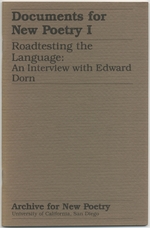 Documents for New Poetry I: Roadtesting the Language: an Interview With Edward Dorn