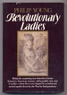 Revolutionary Ladies