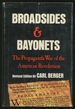 Broadsides & Bayonets: the Propaganda War of the American Revolution