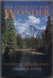 The Capacity for Wonder: Preserving National Parks