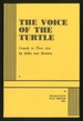 The Voice of the Turtle: a Comedy in Three Acts