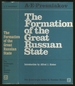 The Formation of the Great Russian State: a Study of Russian History in the Thirteenth to Fifteenth Centuries