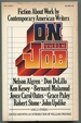 On the Job: Fiction About Work By Contemporary American Writers