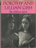 Dorothy and Lillian Gish