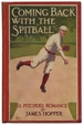 Coming Back With the Spitball: a Pitcher's Romance