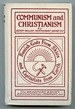 Communism and Christianism: Analyzed and Contrasted From the Marxian and Darwinian Points of View