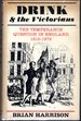 Drink and the Victorians: the Temperance Question in England, 1815-1872