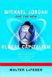 Michael Jordan & the New Global Capitalism