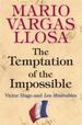 The Temptation of the Impossible: Victor Hugo and Les Miserables