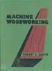 Machine Woodworking