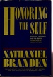 Honoring the Self Personal Integrity and the Heroic Potentials of Human Nature
