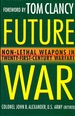 Future War Non-Lethal Weapons in Twenty-First-Century Warfare
