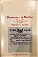 Democracy in Decline: Rhode Island Constitutional Development, 1776-1841 (Ri Forum Series)