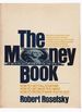 The Money Book: How to Get It All Together, How to Get What You Want, How to Protect What You'Ve Got (a Speaking Dollar-Wise Book)